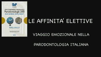 Lectura magistralis: le affinità elettive. viaggio emozionale nella parodontologia italiana